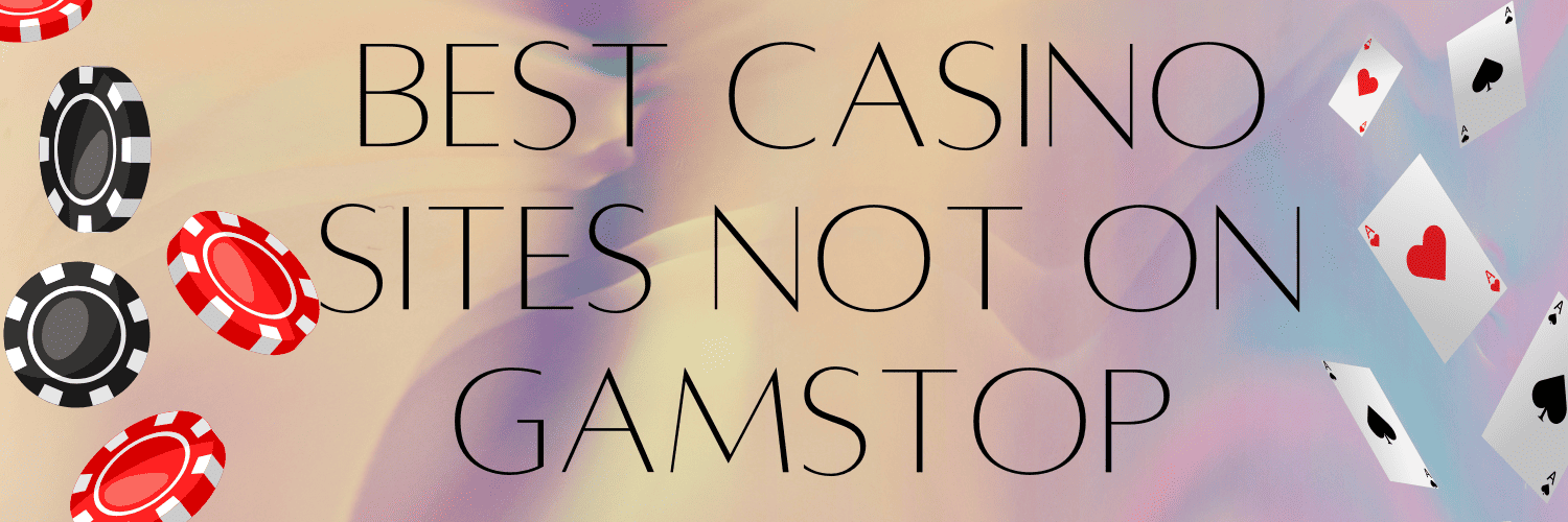 Discovering Casinos Not Registered on Gamstop 933203174