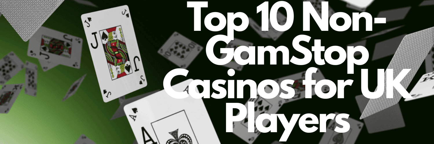 Exploring Casinos Not Registered on Gamstop 865308315