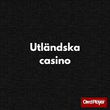 Utländska Casinon En Djupgående Guide 619753455