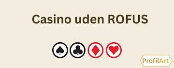 Bedste Casino Uden Rofus En Guide til Sikker Online Spilleoplevelse