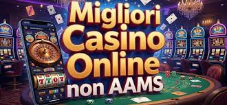Migliori Nuovi Casinò Non AAMS Scopri le Opzioni Più Affascinanti