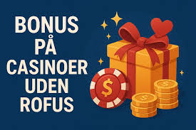Casino uden ROFUS sider Find de bedste spiloplevelser Casino uden ROFUS sider Find de bedste spiloplevelser